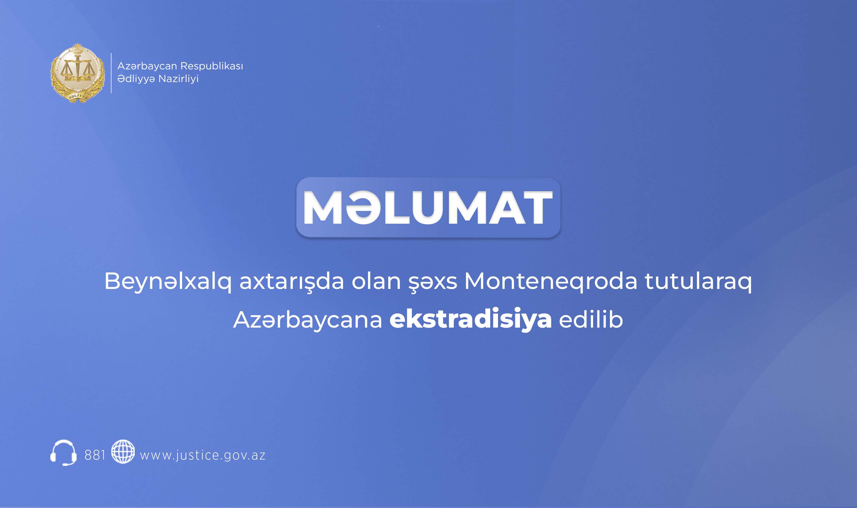 Beynəlxalq axtarışda olan şəxs Monteneqroda tutularaq Azərbaycana ekstradisiya edilib