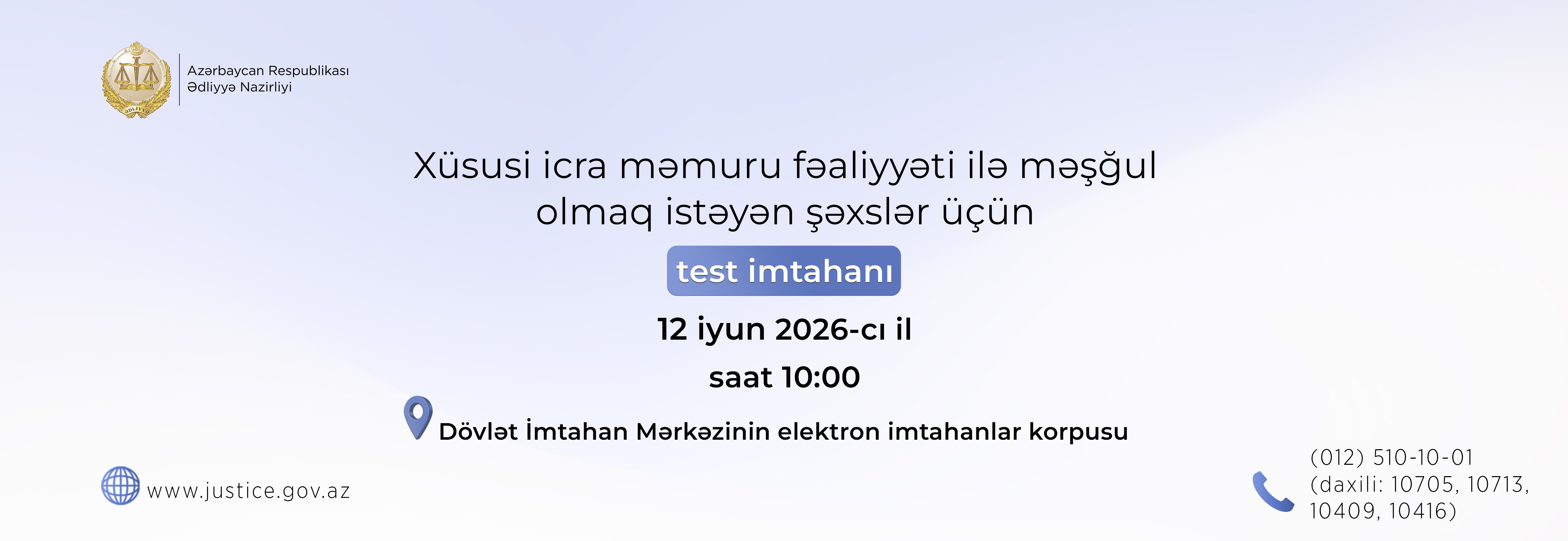 Xüsusi icra məmuru fəaliyyəti ilə məşğul olmaq istəyən şəxslər üçün test imtahanı keçiriləcək