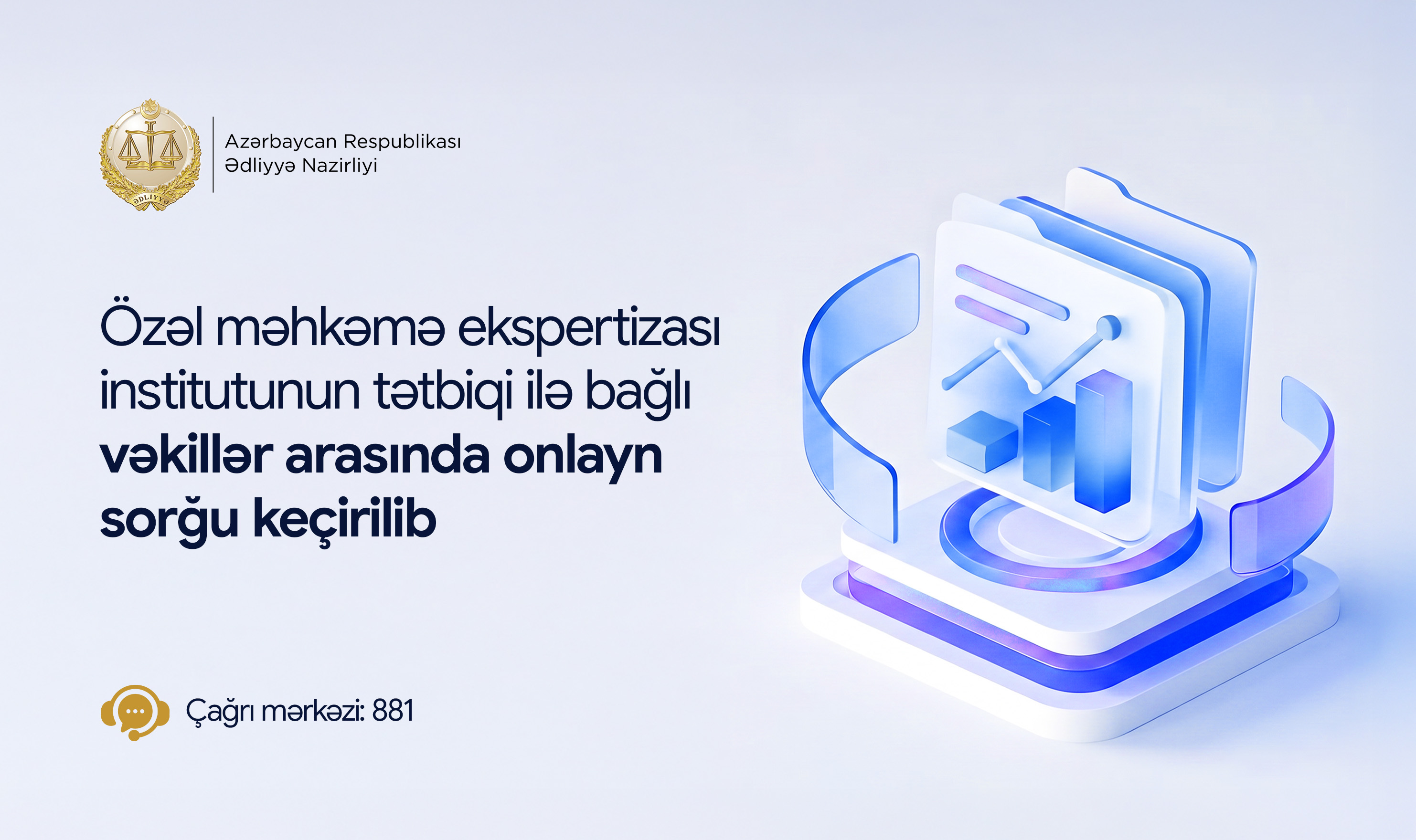 Məhkəmə ekspertizası sahəsində özəl məhkəmə ekspertizası institutunun tətbiqi ilə bağlı vəkillər arasında sorğu keçirilib