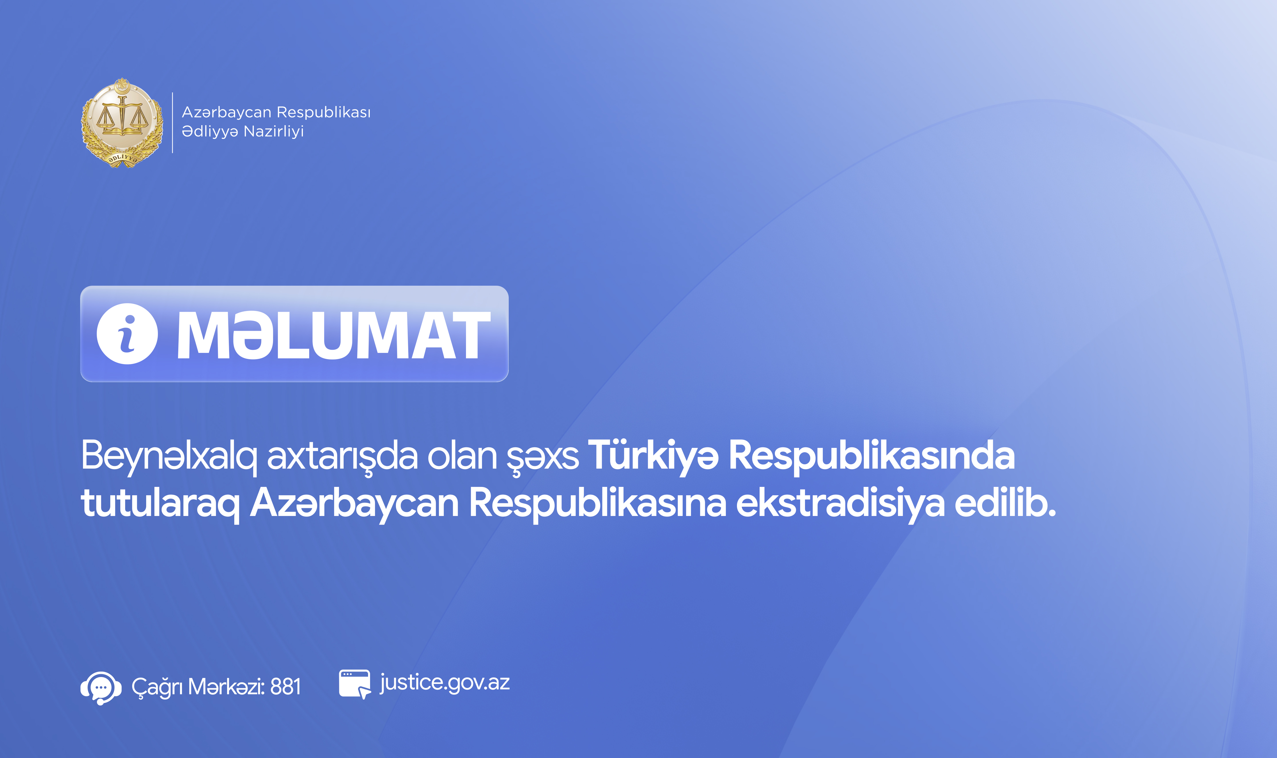 Beynəlxalq axtarışda olan şəxs Türkiyə Respublikasında tutularaq Azərbaycana ekstradisiya edilib