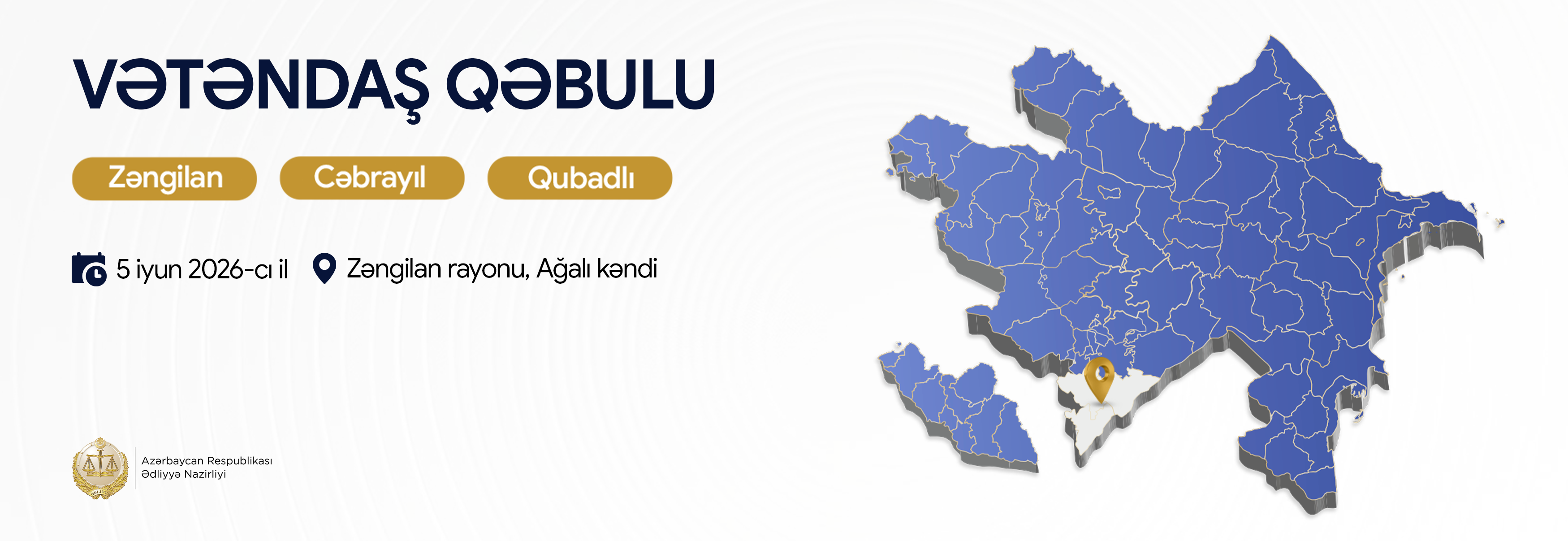 Ədliyyə naziri Zəngilanda vətəndaşları qəbul edəcək