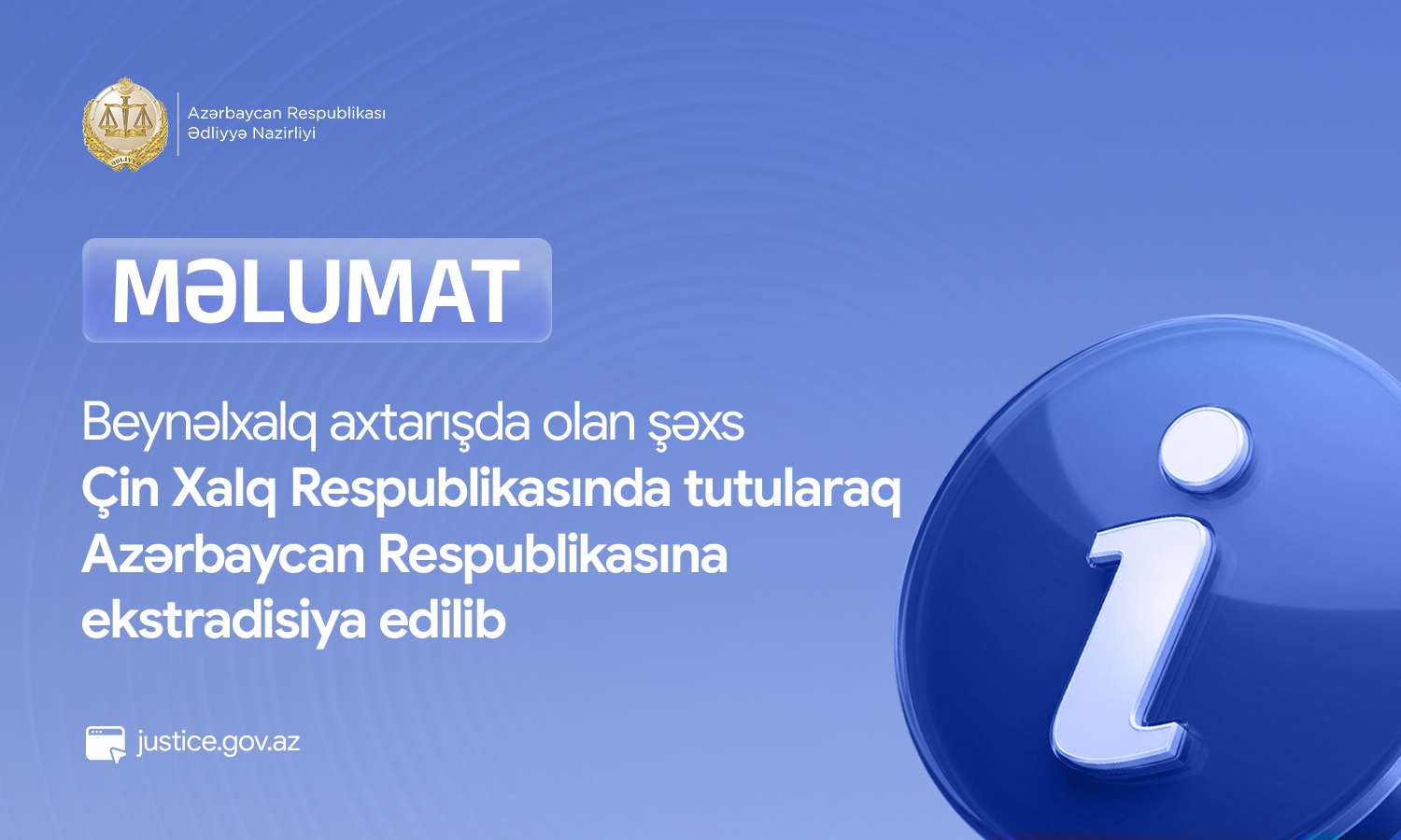 Beynəlxalq axtarışda olan şəxs Çin Xalq Respublikasında tutularaq Azərbaycan Respublikasına ekstradisiya edilib