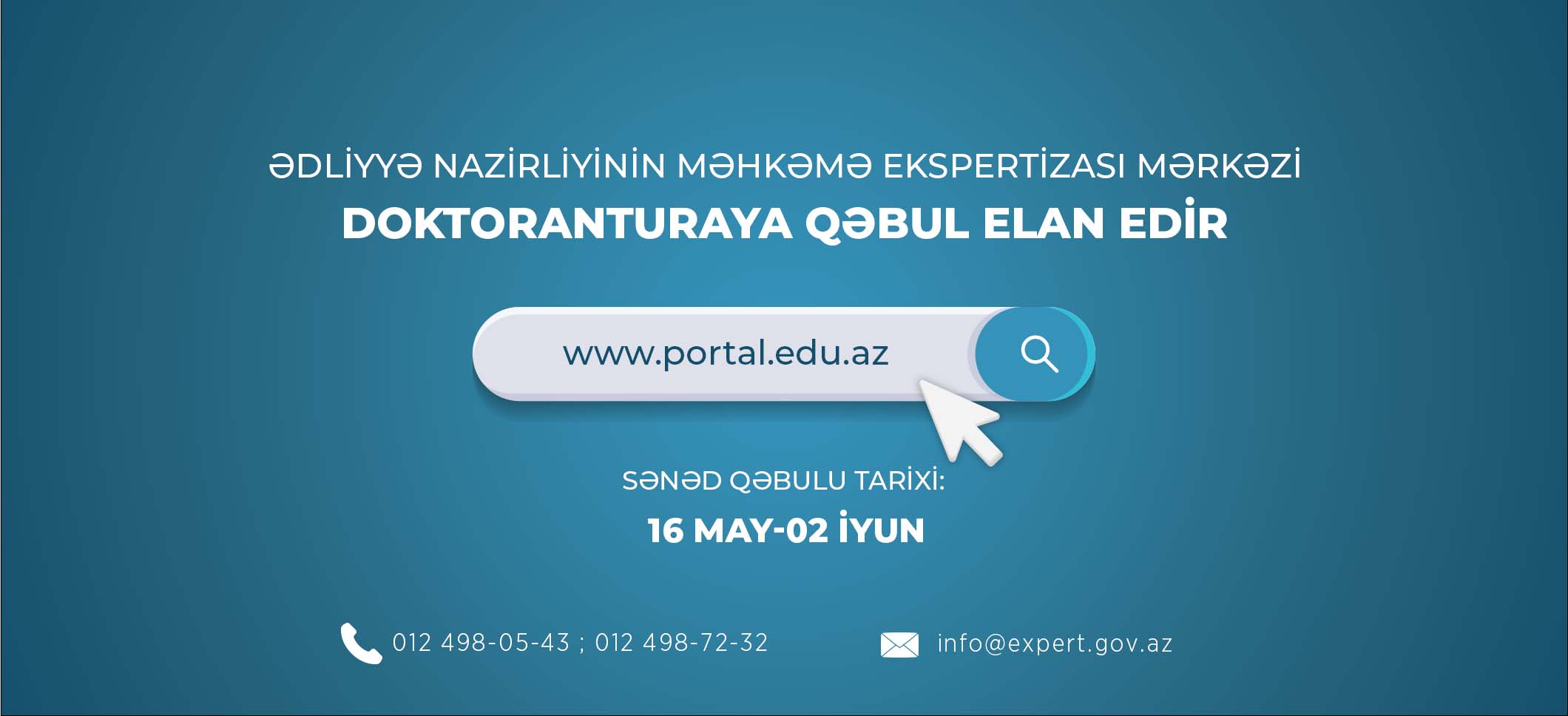 Ədliyyə Nazirliyinin Məhkəmə Ekspertizasi Mərkəzi doktoranturaya qəbul elan edir